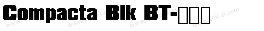 Compacta Blk BT字体转换